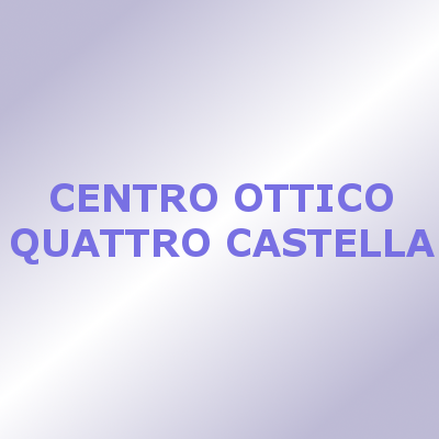 Centro Ottico Quattro Castella